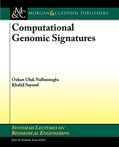 9781608451456: Computational Genomic Signatures (Synthesis Lectures on Biomedical Engineering)