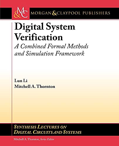 Stock image for Digital System Verification: A Combined Formal Methods and Simulation Framework for sale by BookOrders