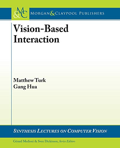 Imagen de archivo de Vision-Based Interaction (Synthesis Lectures on Computer Vision) a la venta por suffolkbooks