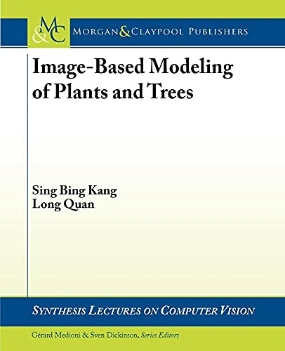 Beispielbild fr Image-Based Modeling of Plants and Trees: Synthesis Lectures on Computer Vision (Morgan & Claypool Publishers) zum Verkauf von Phatpocket Limited