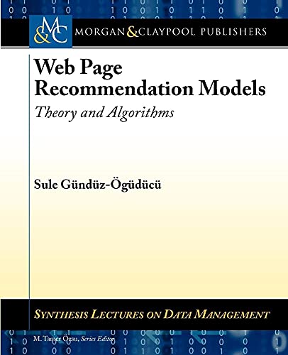 Imagen de archivo de Web Page Recommendation Models: Theory and Algorithms (Synthesis Lectures on Data Management) a la venta por WorldofBooks