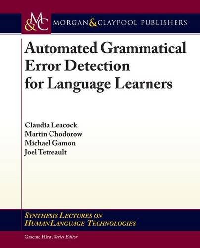 Beispielbild fr Automated Grammatical Error Detection for Language Learners (Synthesis Lectures on Human Language Technologies) zum Verkauf von suffolkbooks
