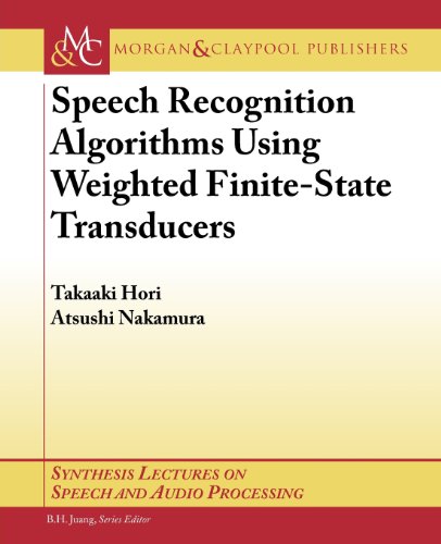 Beispielbild fr Speech Recognition Algorithms Using Weighted Finite-State Transducers zum Verkauf von BookOrders