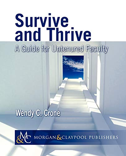 Imagen de archivo de Survive and Thrive : A Guide for Untenured Faculty a la venta por Better World Books