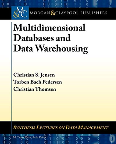 9781608455379: Multidimensional Databases and Data Warehousing
