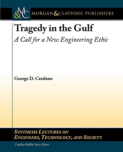 Stock image for Tragedy in the Gulf: A Call for a New Engineering Ethic for sale by BookOrders