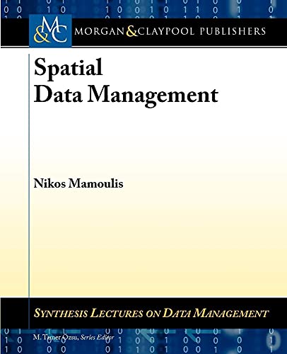 Beispielbild fr Spatial Data Management (Synthesis Lectures on Data Management) zum Verkauf von suffolkbooks