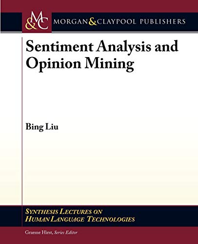 Stock image for Sentiment Analysis and Opinion Mining for sale by ThriftBooks-Dallas