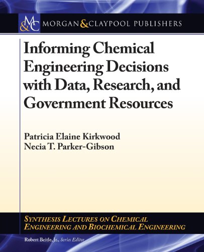 Beispielbild fr Informing Chemical Engineering Decisions with Data, Research, and Government Resources (Synthesis Lectures on Chemical Engineering and Biochemical Engineering) zum Verkauf von WorldofBooks