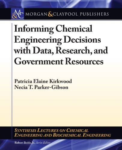 Stock image for Informing Chemical Engineering Decisions with Data, Research, and Government Resources (Synthesis Lectures on Chemical Engineering and Biochemical Engineering) for sale by WorldofBooks