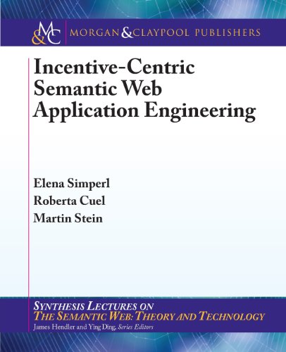 Beispielbild fr Incentive-Centric Semantic Web Application Engineering zum Verkauf von BookOrders