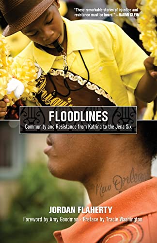 Stock image for Floodlines: Community and Resistance from Katrina to the Jena Six for sale by Magers and Quinn Booksellers