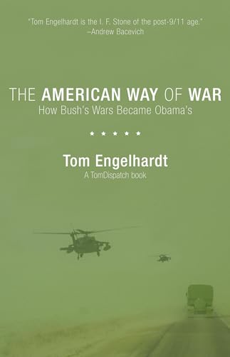 Imagen de archivo de The American Way of War: How Bush's Wars Became Obama's a la venta por SecondSale