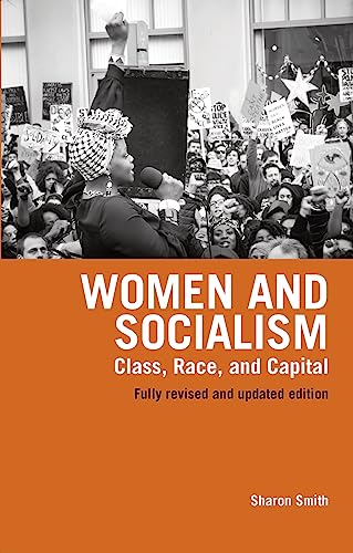 Beispielbild fr Women and Socialism : Class, Race and Capital zum Verkauf von Better World Books
