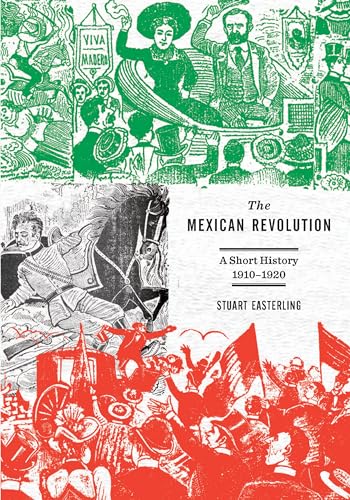 Beispielbild fr Mexican Revolution, The : A Short Introduction: A Short History 1910-1920 zum Verkauf von WorldofBooks
