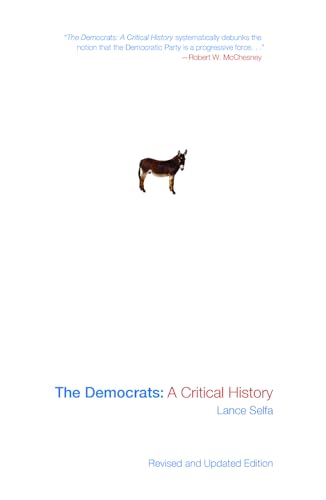 Beispielbild fr The Democrats: A Critical History (Updated edition) zum Verkauf von Wonder Book