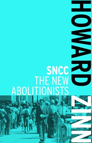 9781608462995: SNCC: The New Abolitionists