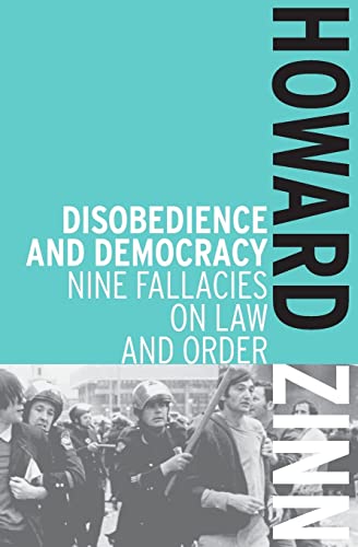 9781608463046: Disobedience and Democracy: Nine Fallacies on Law and Order