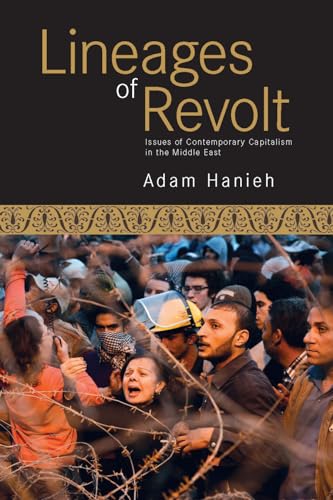 Stock image for Lineages of Revolt: Issues of Contemporary Capitalism in the Middle East for sale by Smith Family Bookstore Downtown