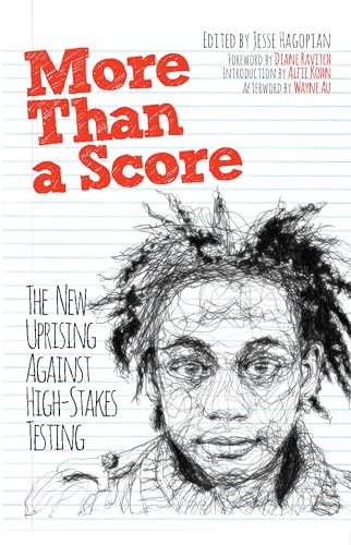 9781608463923: More Than a Score: The New Uprising Against High-Stakes Testing
