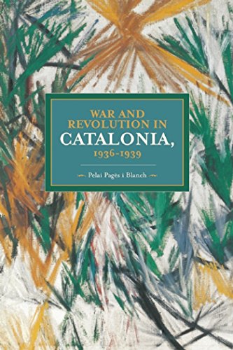 9781608464128: War and Revolution in Catalonia, 1936-1939: Historical Materialism, Volume 58