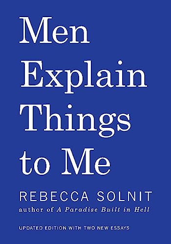 Stock image for Men Explain Things to Me for sale by Dream Books Co.
