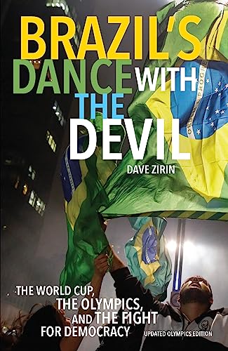 Stock image for Brazil's Dance with the Devil: The World Cup, the Olympics, and the Fight for Democracy for sale by Wonder Book