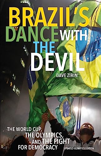 Stock image for Brazil's Dance with the Devil: The World Cup, the Olympics, and the Fight for Democracy for sale by SecondSale