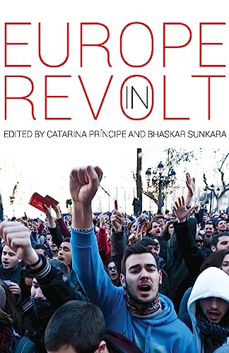 9781608465934: Europe in Revolt: Mapping the New European Left