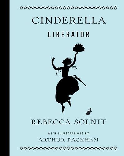 9781608465965: Cinderella Liberator (Fairy Tale Revolution)