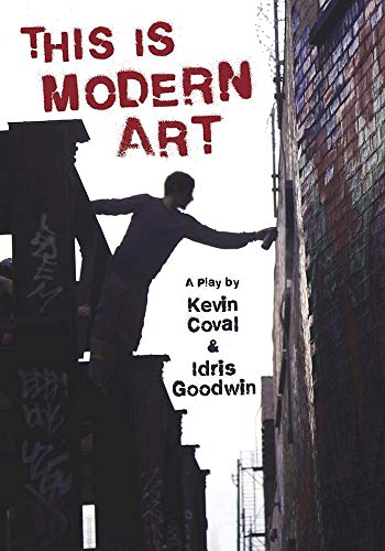 9781608465972: This Is Modern Art: A Play (Breakbeat Poets)