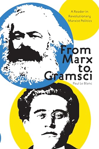 Stock image for From Marx to Gramsci: A Reader in Revolutionary Marxist Politics for sale by ZBK Books