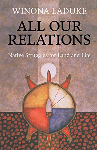 Beispielbild fr All Our Relations: Native Struggles for Land and Life zum Verkauf von Books From California