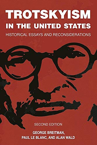 Beispielbild fr Trotskyism in the United States: Historical Essays & Reconsiderations zum Verkauf von Powell's Bookstores Chicago, ABAA