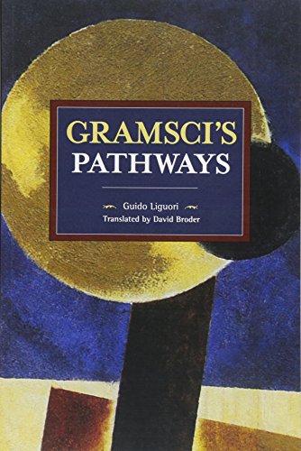 Stock image for Gramsci's Pathways for sale by Powell's Bookstores Chicago, ABAA