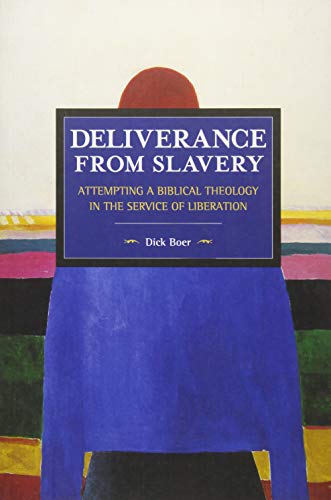 Beispielbild fr Deliverance from Slavery: Attempting a Biblical Theology in the Service of Liberation zum Verkauf von Powell's Bookstores Chicago, ABAA