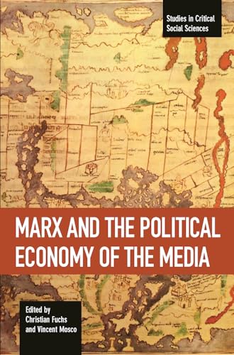 9781608467082: Marx and the Political Economy of the Media