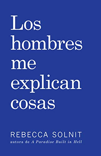 Stock image for Los Hombres Me Explican Cosas (Spanish Edition) for sale by Goodwill of Colorado