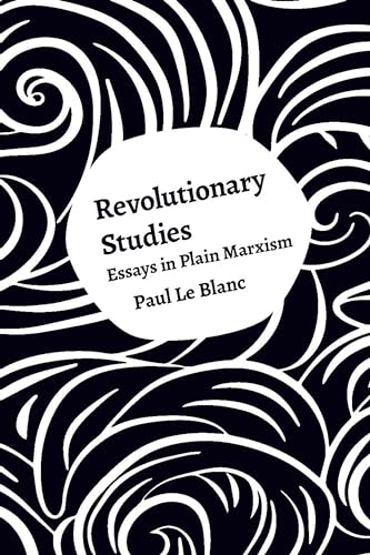 Beispielbild fr Revolutionary Studies: Theory, History, People zum Verkauf von HPB-Red