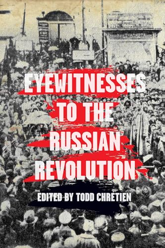 Stock image for Eyewitnesses to the Russian Revolution for sale by Hippo Books