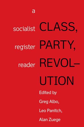 9781608469192: Class, Party, Revolution: A Socialist Register Reader (Socialist Register Classics, 1)