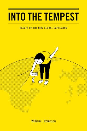 Beispielbild fr Into the Tempest: Essays on the New Global Capitalism zum Verkauf von SecondSale