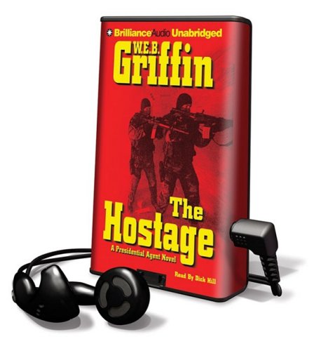 The Hostage: Library Edition (9781608475544) by Griffin, W. E. B.