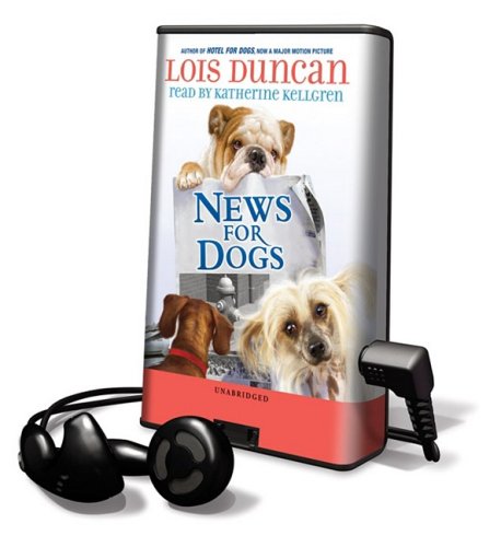 News for Dogs: Library Edition (9781608476206) by Duncan, Lois