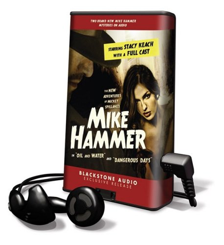 The New Adventures of Mickey Spillane's Mike Hammer: Oil and Wanter and Dangerous Days: Library Edition (9781608476695) by Hammer, Mike