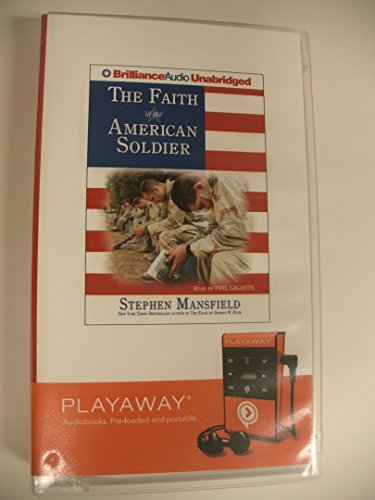 Imagen de archivo de The Faith of the American Soldier [With Earbuds] (Playaway Adult Nonfiction) a la venta por The Yard Sale Store