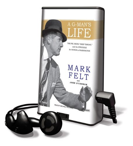 A G-Man's Life: Library Edition (9781608479061) by Felt, Mark; O'Connor, John