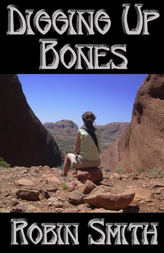 Digging Up Bones (9781608501748) by Robin Smith