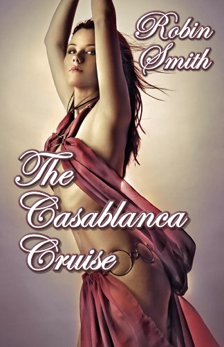 The Casablanca Cruise (9781608501960) by Robin Smith