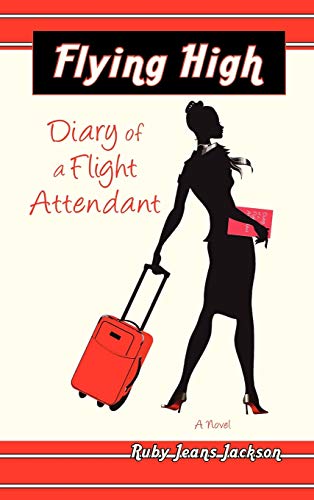 9781608600717: Flying High, Diary of a Flight Attendant